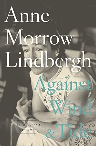 cover image Against Wind and Tide: 
Letters and Journals, 1947–1986
