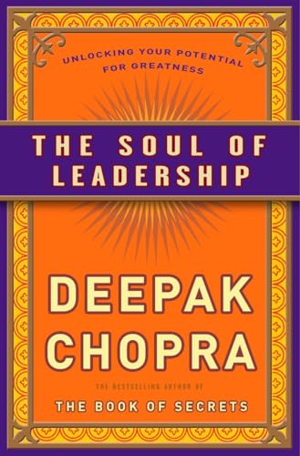 cover image The Soul of Leadership: Unlocking Your Potential for Greatness