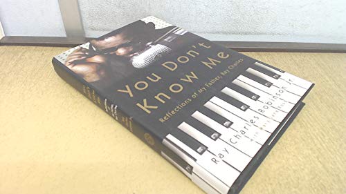 cover image You Don’t Know Me: Reflections of My Father, Ray Charles