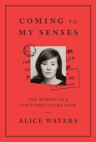 cover image Coming to My Senses: The Making of a Counterculture Cook