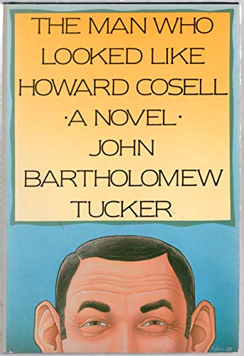 cover image The Man Who Looked Like Howard Cosell