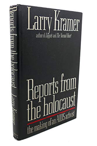 cover image Reports from the Holocaust: The Making of an AIDS Activist