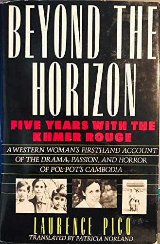 cover image Beyond the Horizon: Five Years with the Khmer Rouge
