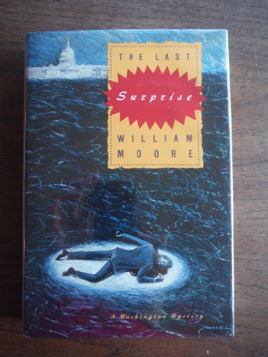cover image The Last Surprise: A Washington Mystery