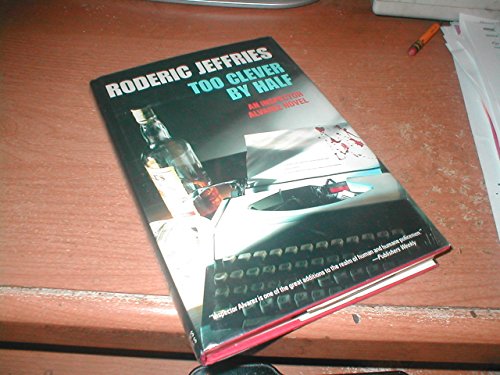 cover image Too Clever by Half: An Inspector Alvarez Novel