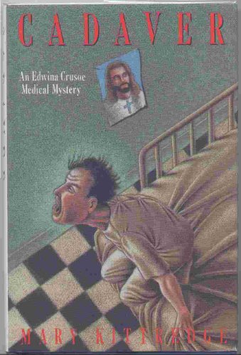 cover image Cadaver: An Edwina Crusoe Medical Mystery