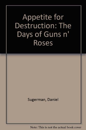 cover image Appetite for Destruction: The Days of Guns N' Roses