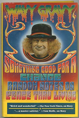 cover image Something Good for a Change: Random Notes on Peace Thru Living