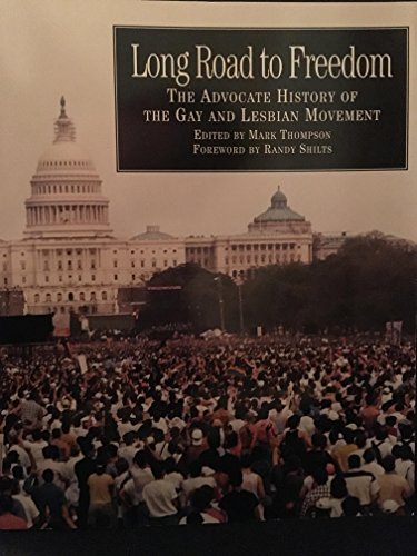 cover image Long Road to Freedom: The Advocate History of the Gay and Lesbian Movement