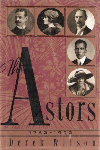 cover image The Astors, 1763-1992: Landscape with Millionaires