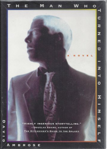 cover image The Man Who Turned Into Himself