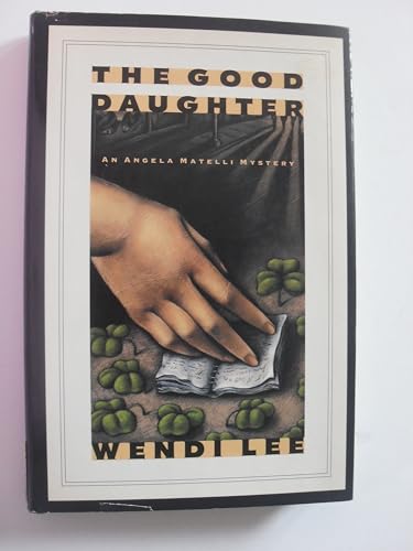 cover image The Good Daughter: An Angela Matelli Mystery