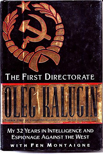 cover image The First Directorate: My 32 Years in Intelligence and Espionage Against the West