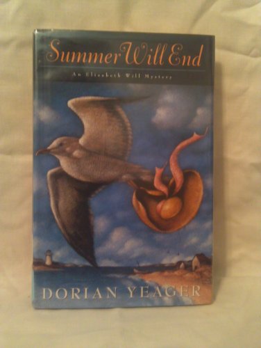 cover image Summer Will End: An Elizabeth Will Mystery