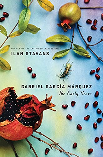 cover image Gabriel Garca Mrquez: The Early Years