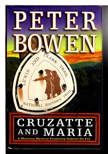 cover image Cruzatte & Maria: A Montana Mystery Featuring Gabriel Du Pre