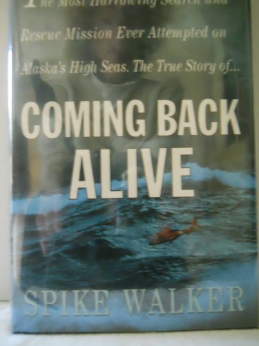 cover image COMING BACK ALIVE: The Final Voyage of the La Conte on Alaska's High Seas