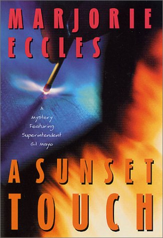 cover image A Sunset Touch: A Mystery Featuring Superintendent Gil Mayo