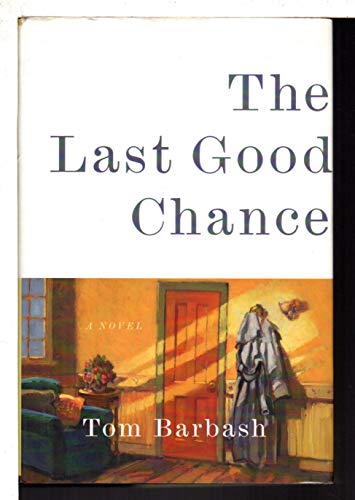 cover image THE LAST GOOD CHANCE