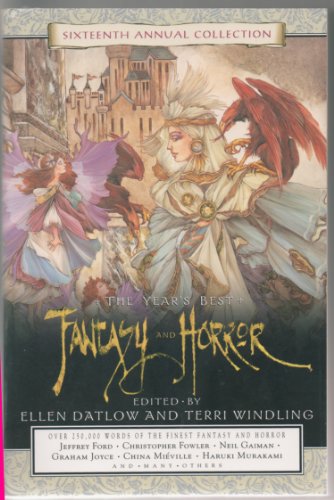 cover image THE YEAR'S BEST FANTASY AND HORROR: Sixteenth Annual Collection