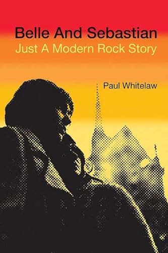 cover image Belle & Sebastian: Just a Modern Rock Story