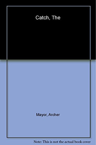 cover image The Catch: A Joe Gunther Novel
