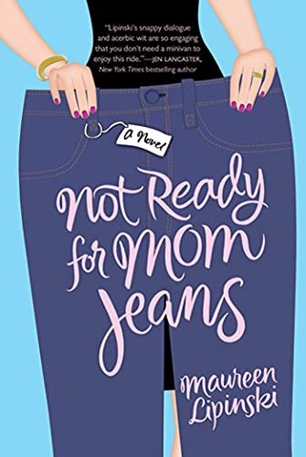 cover image Not Ready for Mom Jeans