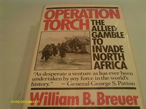 cover image Operation Torch: The Allied Gamble to Invade North Africa