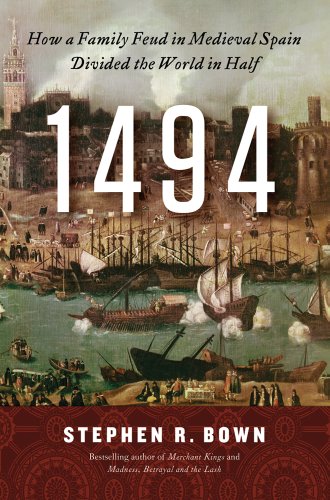 cover image 1494: 
How a Family Feud in Medieval Spain Divided the World in Half