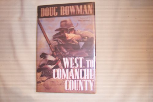 cover image West to Comanche County