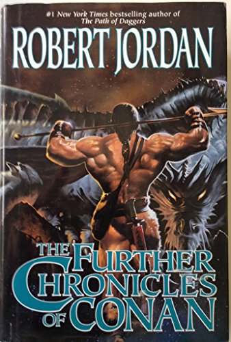 cover image The Further Chronicles of Conan: Conan the Magnificent/Conan the Triumphant/Conan the Victorious