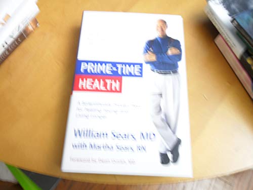 cover image Prime-Time Health: A Scientifically Proven Plan for Feeling Young and Living Longer