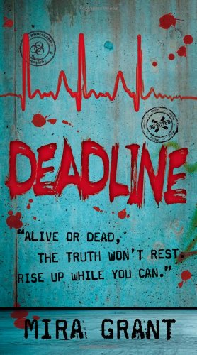 cover image Deadline: Book 2 of the Newsflesh Trilogy