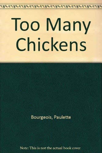 cover image Too Many Chickens!