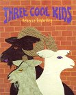 cover image Three Cool Kids