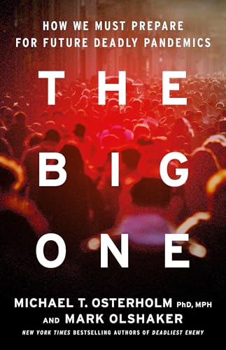cover image The Big One: How We Must Prepare for Future Deadly Pandemics