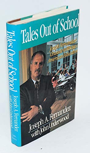 cover image Tales Out of School: Joseph Fernandez's Crusade to Rescue American Education