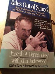 cover image Tales Out of School: Joseph Fernandez's Crusade to Rescue American Education: With a New Afterword