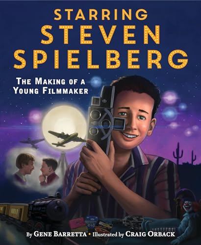cover image Starring Steven Spielberg: The Making of a Young Filmmaker