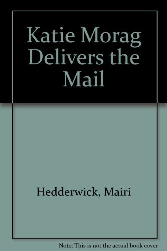 cover image Katie Morag Delivers the Mail