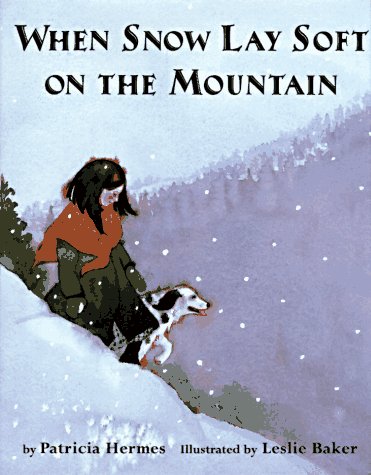 cover image When Snow Lay Soft on the Mountains