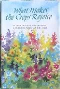 cover image What Makes the Crops Rejoice: An Introduction to Gardening