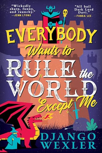 cover image Everybody Wants to Rule the World Except Me 