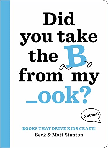 cover image Did You Take the B From My _ook?