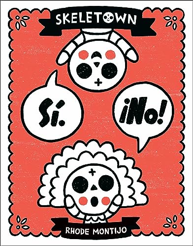 cover image Sí. ¡No! (Skeletown #1)