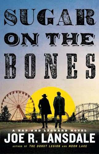 cover image Sugar on the Bones: A Hap and Leonard Novel