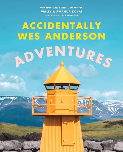 cover image Accidentally Wes Anderson: Adventures 