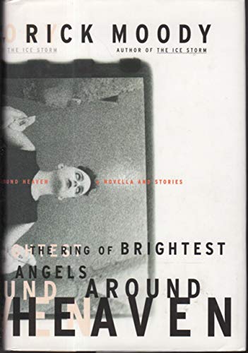 cover image The Ring of Brightest Angels Around Heaven: A Novella and Stories
