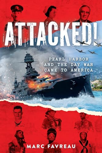 cover image Attacked! Pearl Harbor and the Day War Came to America