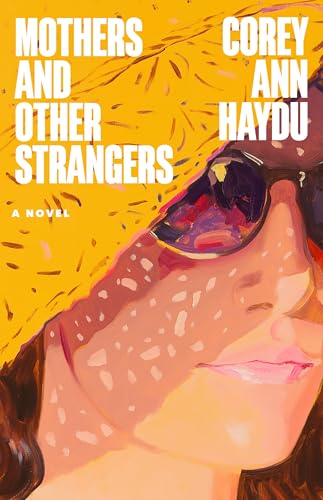cover image Mothers and Other Strangers